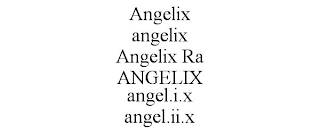 ANGELIX ANGELIX ANGELIX RA ANGELIX ANGEL.I.X ANGEL.II.X