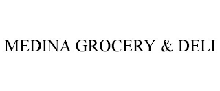 MEDINA GROCERY & DELI
