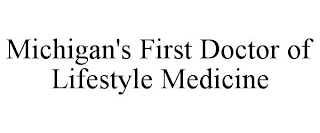 MICHIGAN'S FIRST DOCTOR OF LIFESTYLE MEDICINE