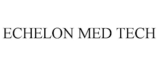 ECHELON MED TECH