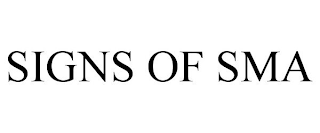 SIGNS OF SMA