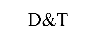 D&T