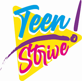 TEEN STRIVE!