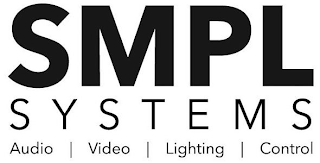 SMPL SYSTEMS AUDIO | VIDEO | LIGHTING | CONTROL