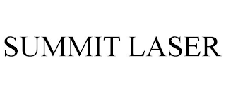 SUMMIT LASER