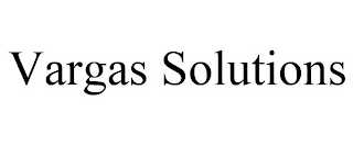 VARGAS SOLUTIONS