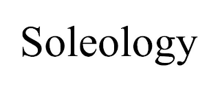 SOLEOLOGY