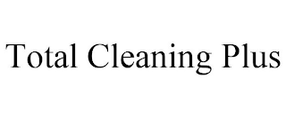 TOTAL CLEANING PLUS