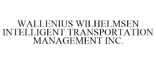 WALLENIUS WILHELMSEN INTELLIGENT TRANSPORTATION MANAGEMENT INC.