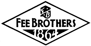 FB FEE BROTHERS 1864