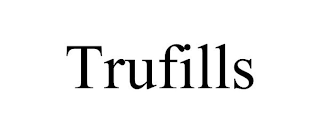 TRUFILLS