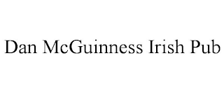 DAN MCGUINNESS IRISH PUB