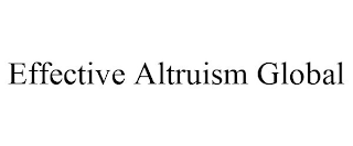 EFFECTIVE ALTRUISM GLOBAL