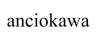 ANCIOKAWA