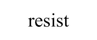 RESIST