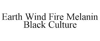 EARTH WIND FIRE MELANIN BLACK CULTURE