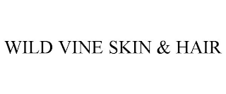 WILD VINE SKIN & HAIR