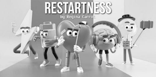 RESTARTNESS BY REGINA CARROT