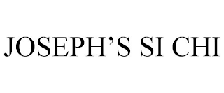 JOSEPH'S SI CHI