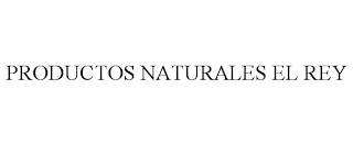 PRODUCTOS NATURALES EL REY