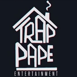 TRAP PAPE ENTERTAINMENT