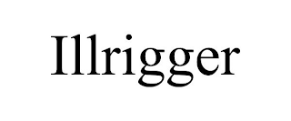 ILLRIGGER