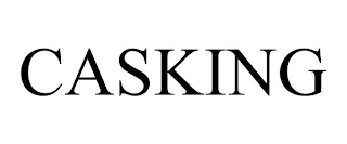 CASKING