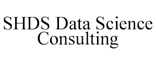 SHDS DATA SCIENCE CONSULTING