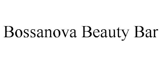 BOSSANOVA BEAUTY BAR