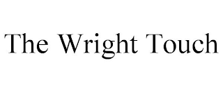 THE WRIGHT TOUCH