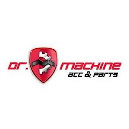 DR. MACHINE ACC & PARTS