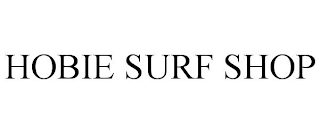 HOBIE SURF SHOP