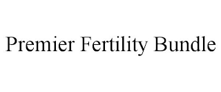 PREMIER FERTILITY BUNDLE