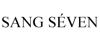 SANG SÉVEN