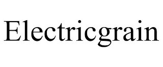 ELECTRICGRAIN