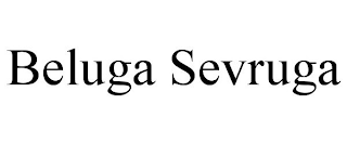 BELUGA SEVRUGA