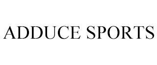 ADDUCE SPORTS