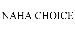 NAHA CHOICE