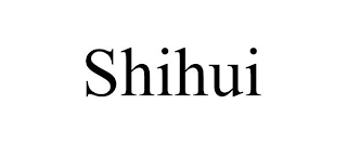 SHIHUI