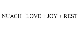 NUACH LOVE + JOY + REST