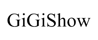 GIGISHOW