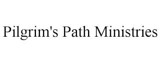 PILGRIM'S PATH MINISTRIES