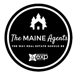 THE MAINE AGENTS THE WAY REAL ESTATE SHOULD BE