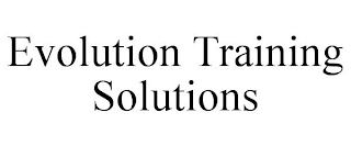 EVOLUTION TRAINING SOLUTIONS