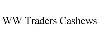 WW TRADERS CASHEWS