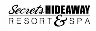 SECRETS HIDEAWAY RESORT & SPA