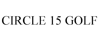 CIRCLE 15 GOLF