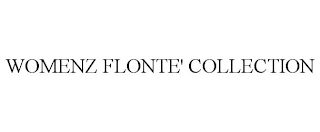 WOMENZ FLONTE' COLLECTION