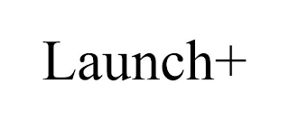 LAUNCH+