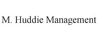 M. HUDDIE MANAGEMENT